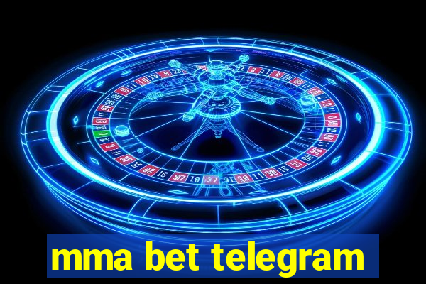 mma bet telegram